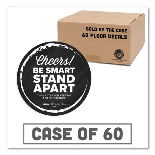 BeSafe Messaging Floor Decals, CheersBe Smart Stand ApartThank You for Keeping A Safe Distance, 12" Dia, Black/White, 60/CT-(TAB79185)
